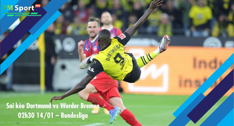 Đội hình dự kiến trước trận Dortmund vs Werder Bremen