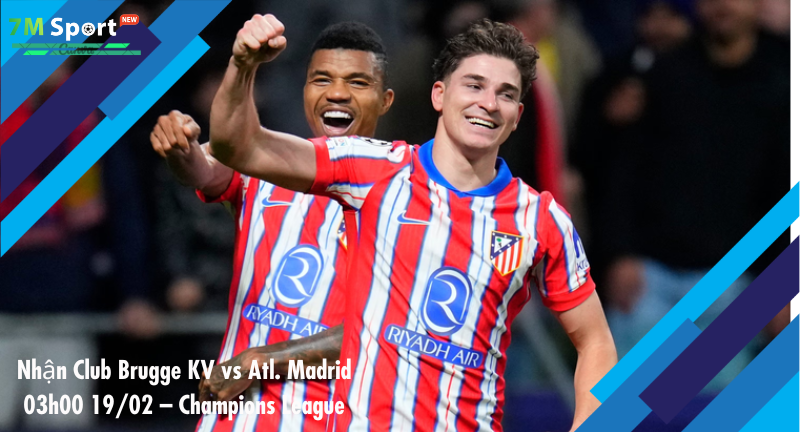 Đội hình dự kiến trước trận Club Brugge KV vs Atl. Madrid