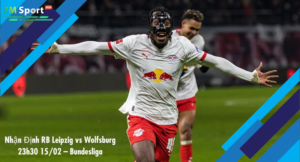 Đội hình dự kiến trước trận RB Leipzig vs Wolfsburg